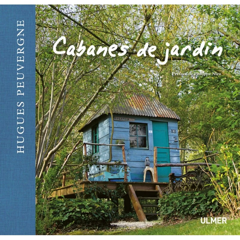 Cabanes De Jardin - Hugues PEUVERGNE 3 Cabanes De Jardin - Hugues PEUVERGNE