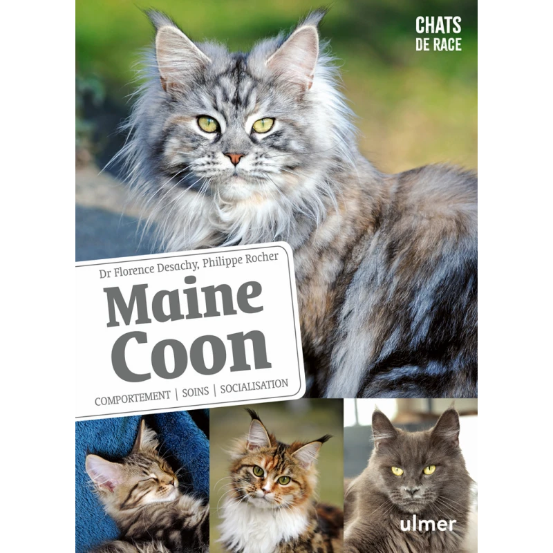 Maine Coon Comportements, Soins, Socialisation - Florence DESACHY & Phillippe ROCHER 3 Maine Coon Comportements, Soins, Socialisation - Florence DESACHY & Phillippe ROCHER