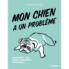 Mon Chien A Un Problème Aboiements, Vol, Fugue, Agressivité, Dépression... - Christophe DUFFO -Promos Naturalis Pets Boutique mon chien a un probleme aboiements vol fugue agressivite depression christophe duffo 1389957 ulmer mon chien a un problemeaboiem