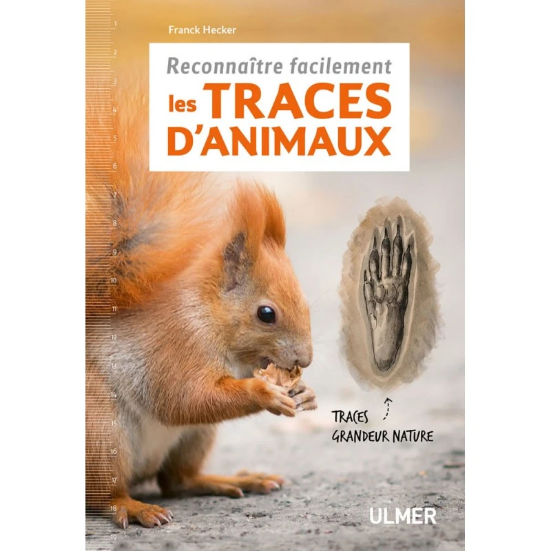 Reconnaître Facilement Les Traces D'animaux - Frank HECKER 3 Reconnaître Facilement Les Traces D'animaux - Frank HECKER