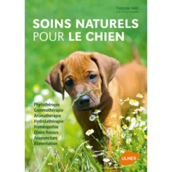 Soins Naturels Pour Le Chien - Françoise HEITZ